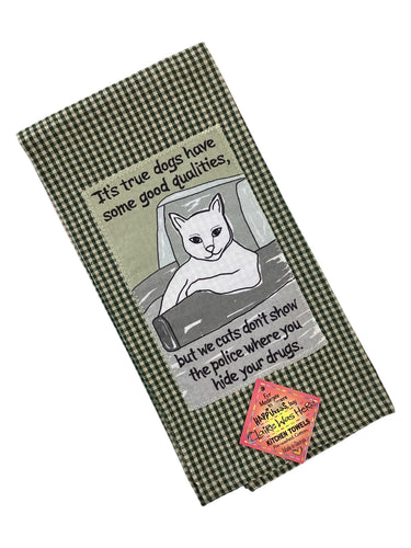 #238 Tea Towel - Cats Dogs Drugs