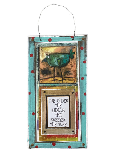 Cardboard Plaque - The Older the Fiddle. ...