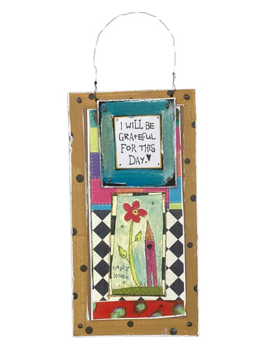 Cardboard Plaque - I will be Grateful for This Day.