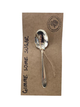 "Gimme Some Sugar" Coffee Spoon Stamped Servingware