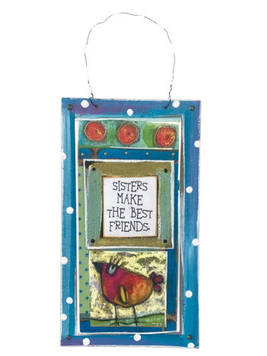 Cardboard Plaque - Sisters Make the Best Friends.