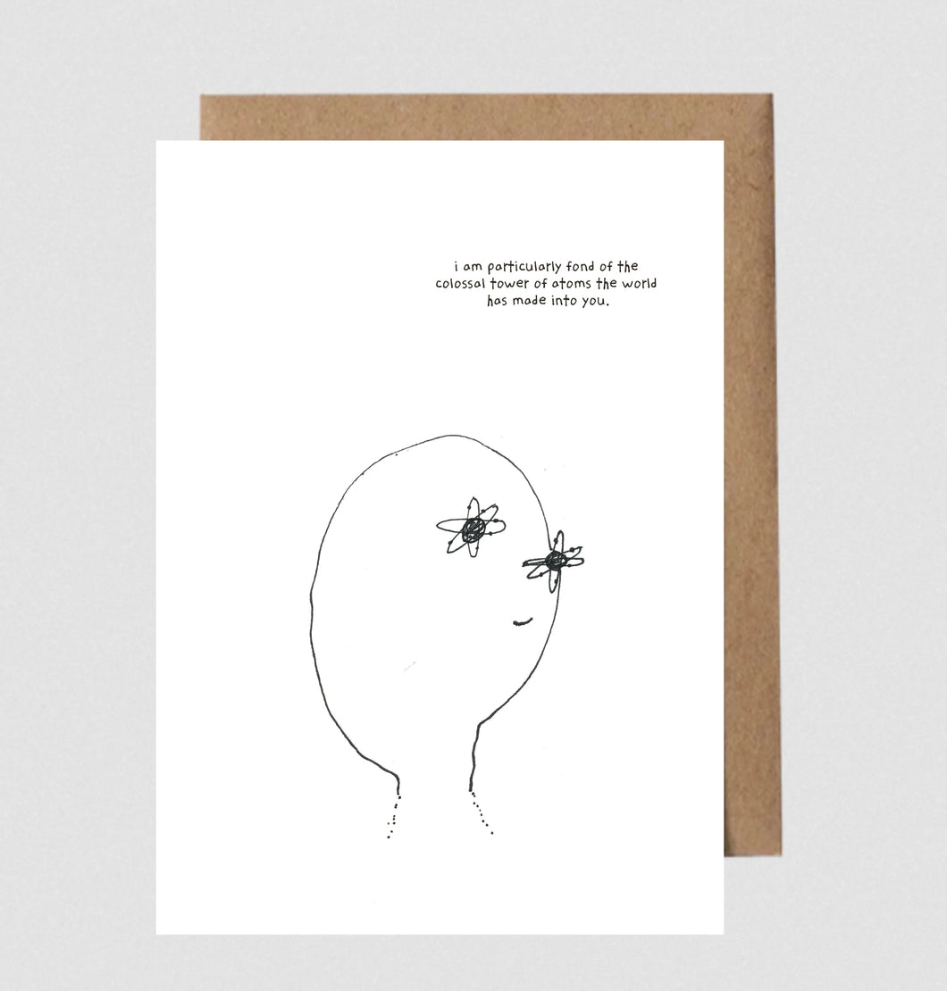 Greeting Card - You and Your Pretty Atoms