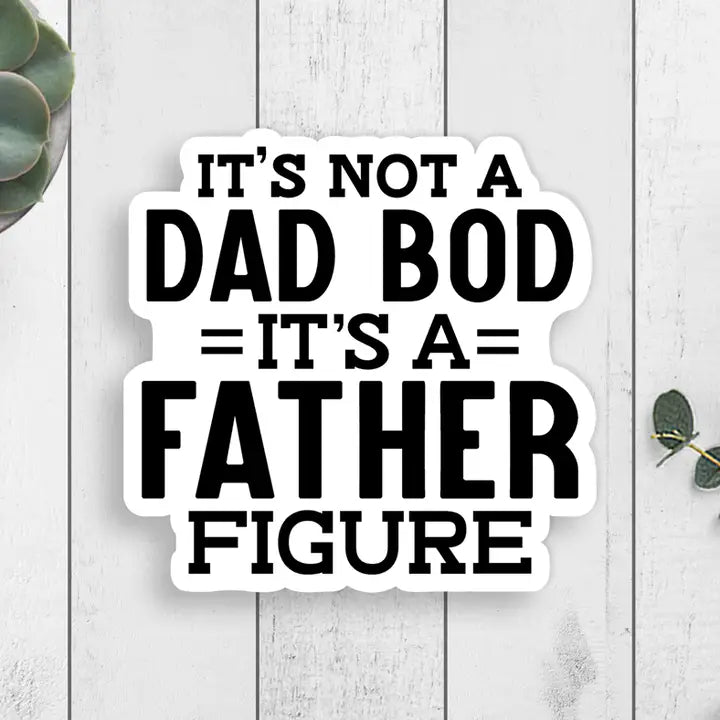 Dad Bod Father Figure Vinyl Sticker