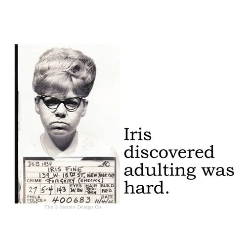 Sticker - Iris Discovered Adulting Was Hard.