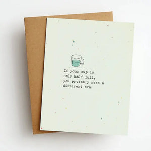 Cup Half Full Different Bra Funny Everyday Greeting Card