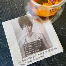 Cocktail Napkins - Sharon Doesn't Need Alcohol...