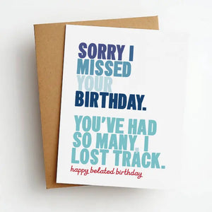 Lost Track Funny Belated Birthday Greeting Card