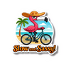 Slow and Sassy Sticker