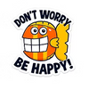 Don't Worry, Be Happy Sticker