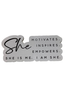 She Is Me Sticker