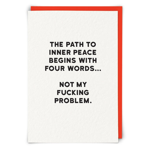 THE PATH TO INNER PEACE BEGINS WITH FOUR WORDS...
