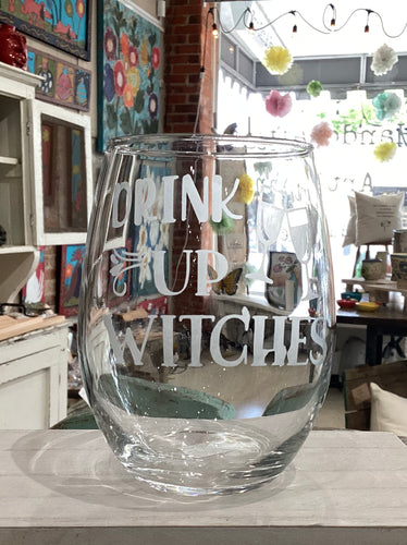 Drink Up Witches - Etched Stemless Wine Glass